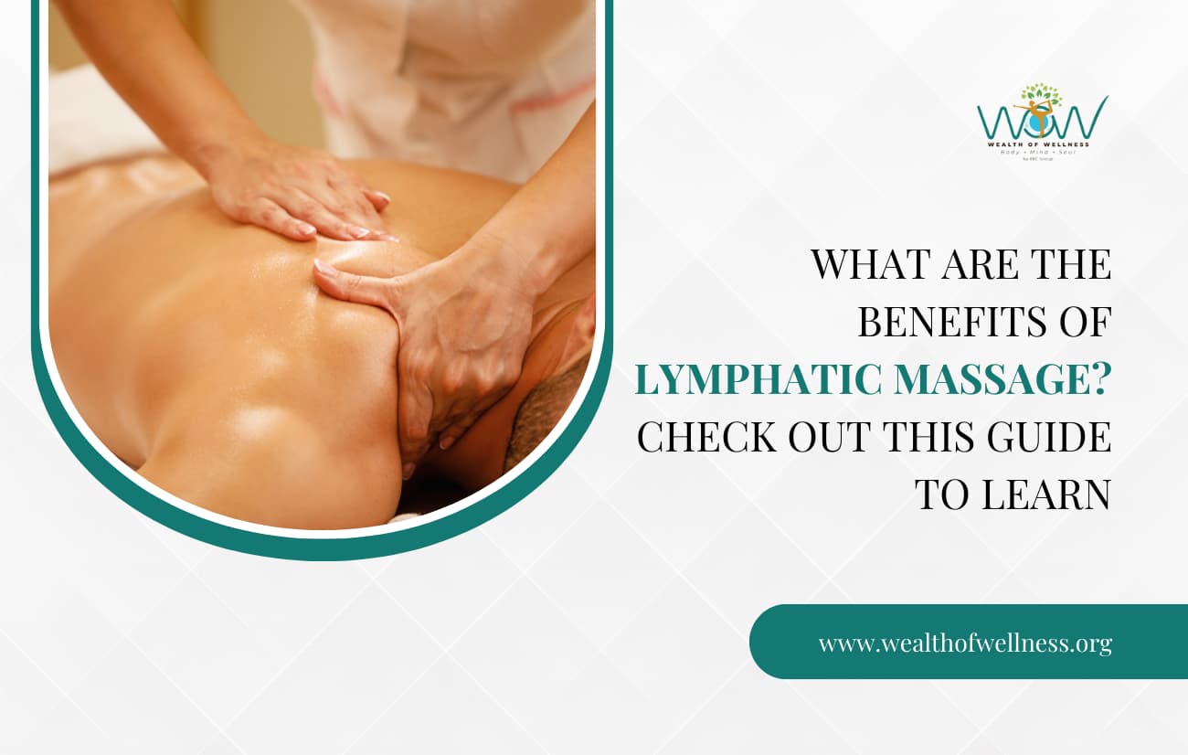What Are The Benefits Of Lymphatic Massage Check Out This Guide To Learn