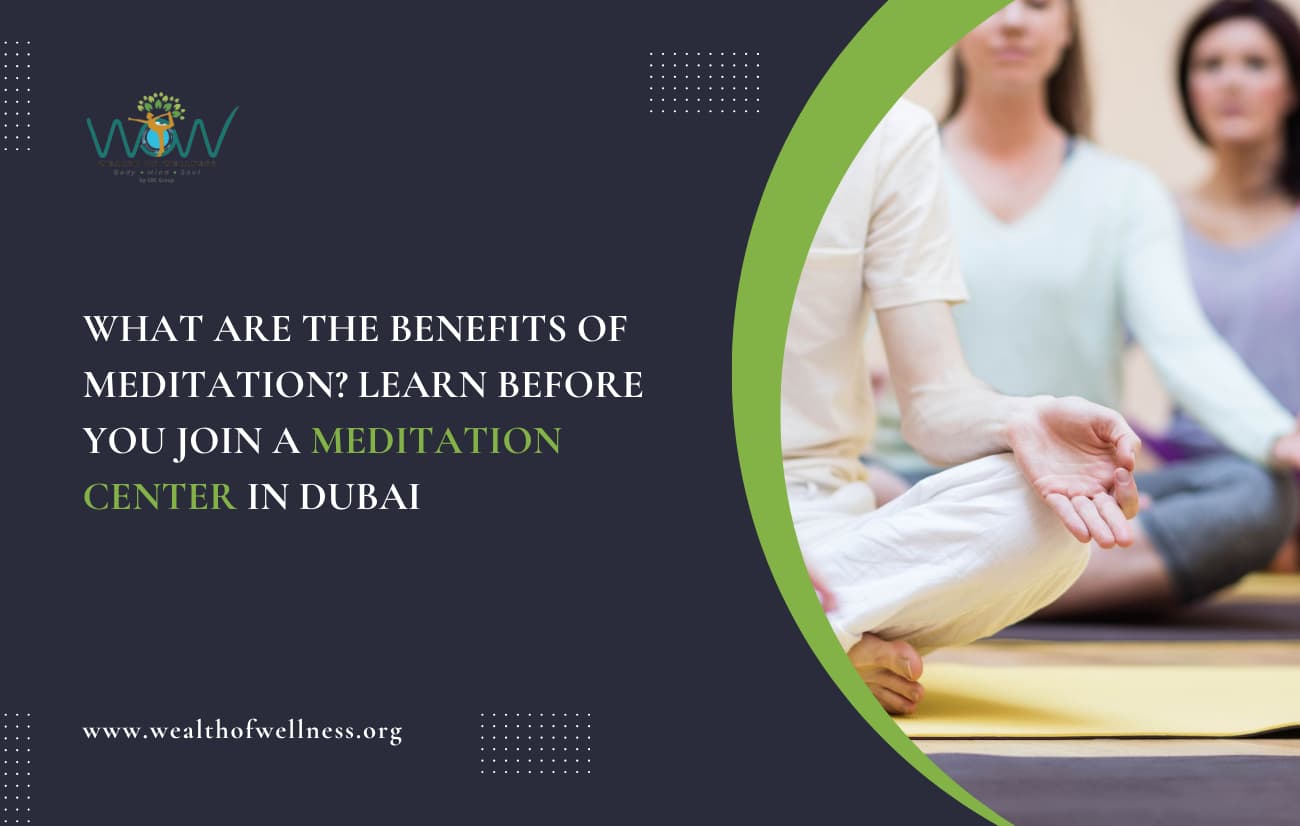 What Are The Benefits of Meditation Learn Before You Join a Meditation Center in Dubai