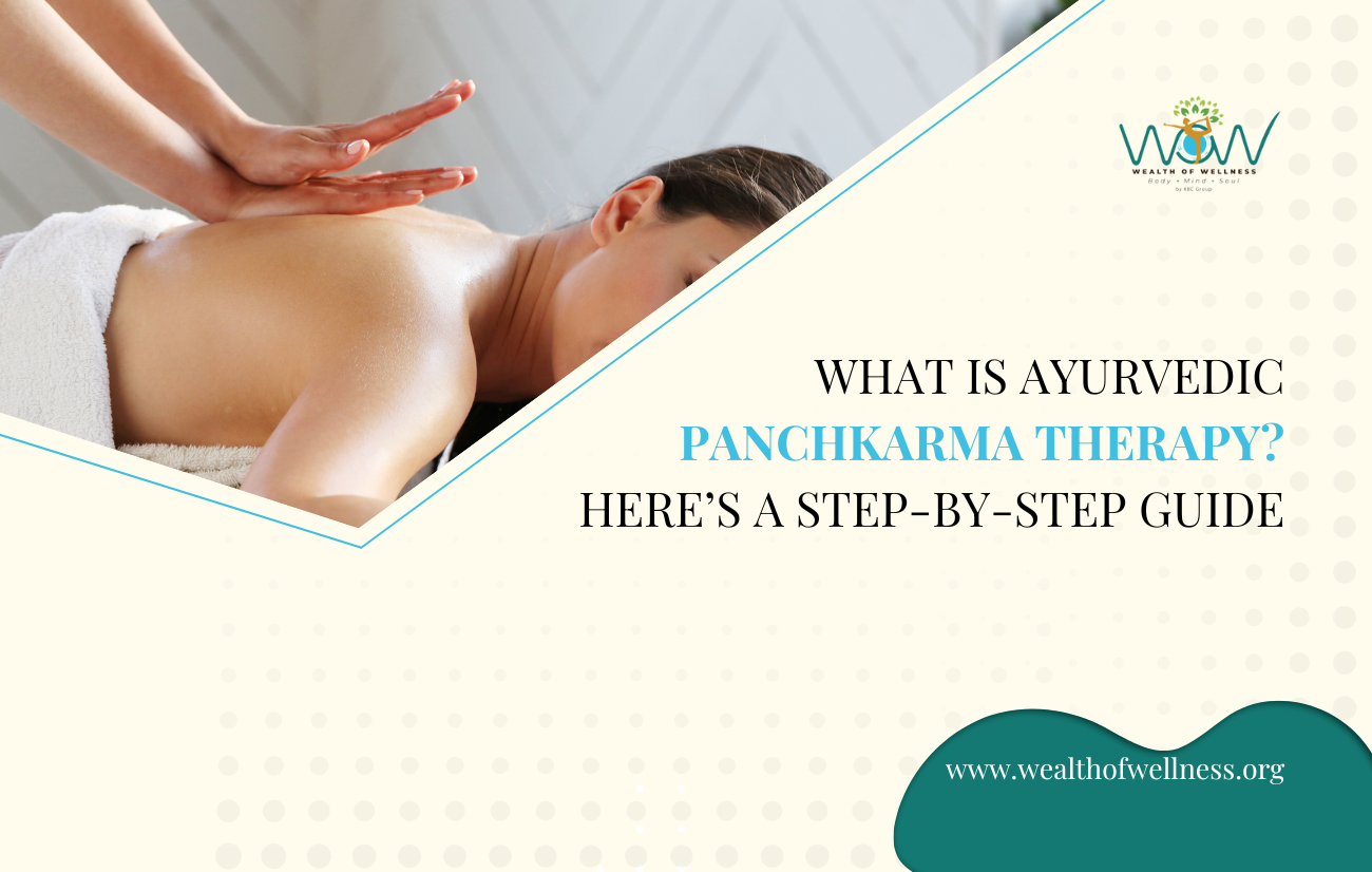 What is Ayurvedic Panchkarma Therapy Here’s a step-by-step guide