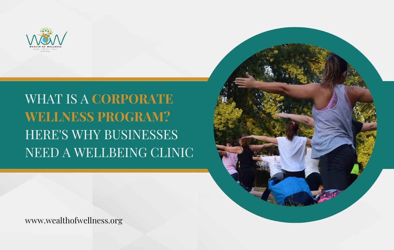 What is a Corporate Wellness Program Here's Why Businesses Need a Wellbeing Clinic