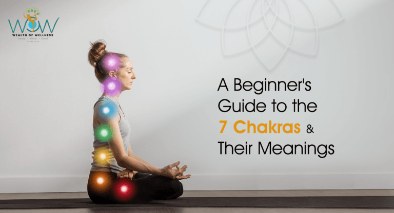 A Beginner’s Guide to the 7 Chakras and Their Meanings